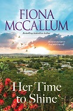 Her Time to Shine by Fiona McCallum
                            book cover image
